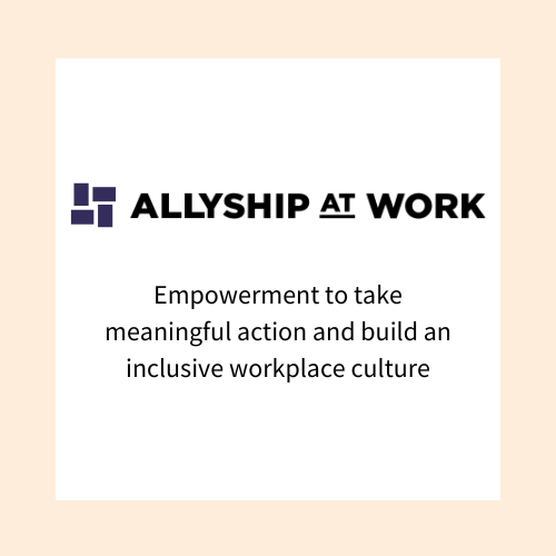 Allyship At Work Winter 2023 Workshop Series | IT Community